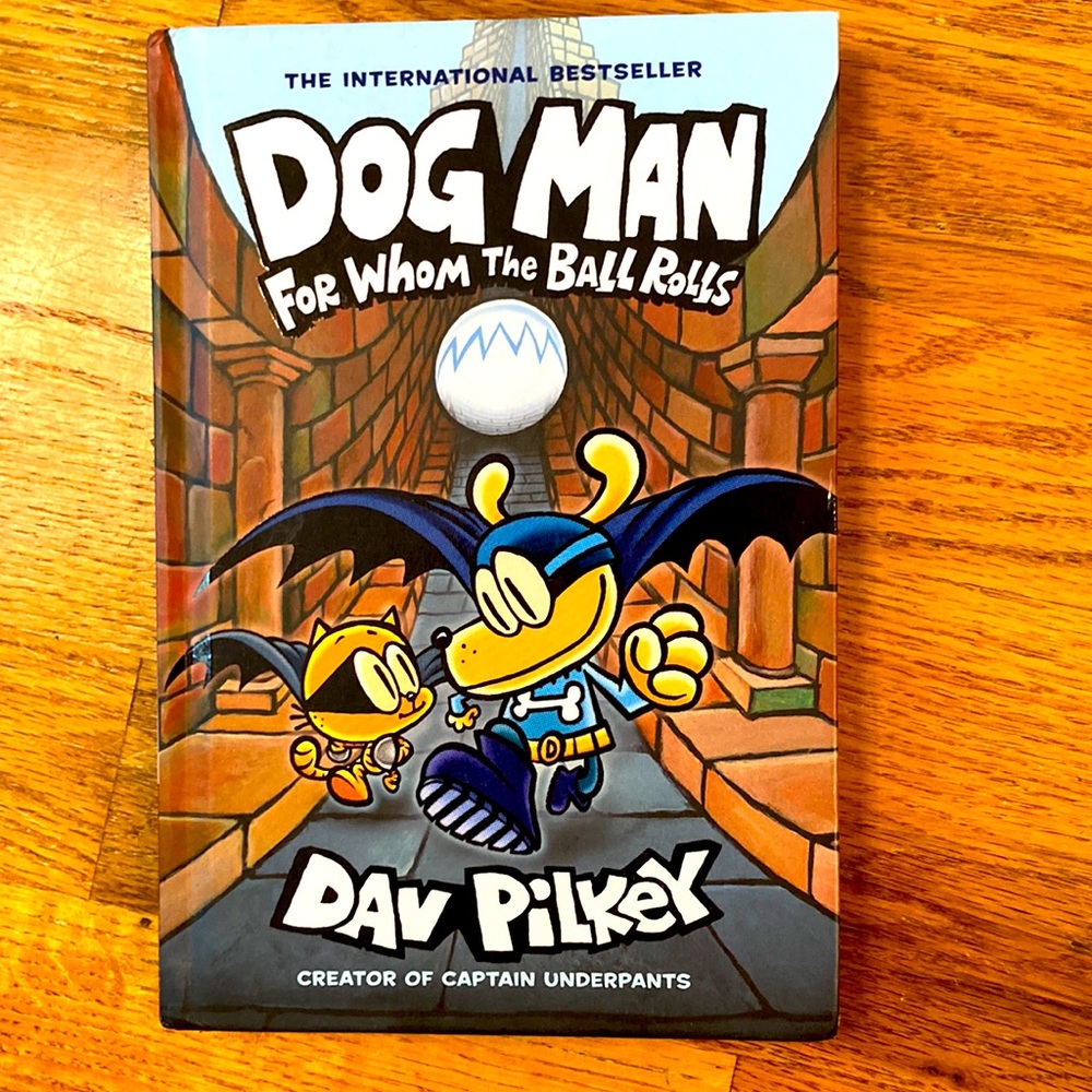 Dog Man:For Whom The Ball Rolls Book